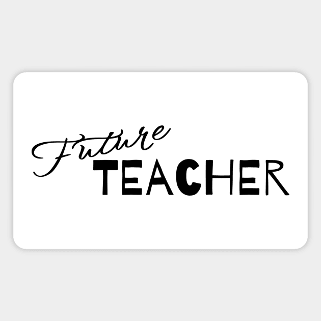 Future teacher Magnet by santhiyou